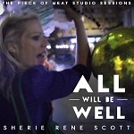 Sherie Rene Scott "All Will Be Well" (The Piece of Meat Studio Sessions)